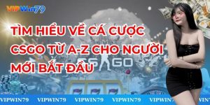 Tìm Hiểu Về Cá Cược CSGO Từ A-Z Cho Người Mới Bắt Đầu