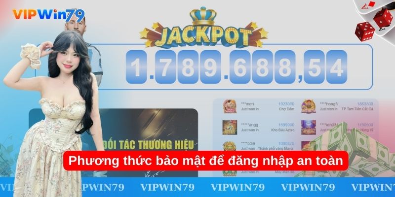 Phương thức bảo mật để đăng nhập an toàn