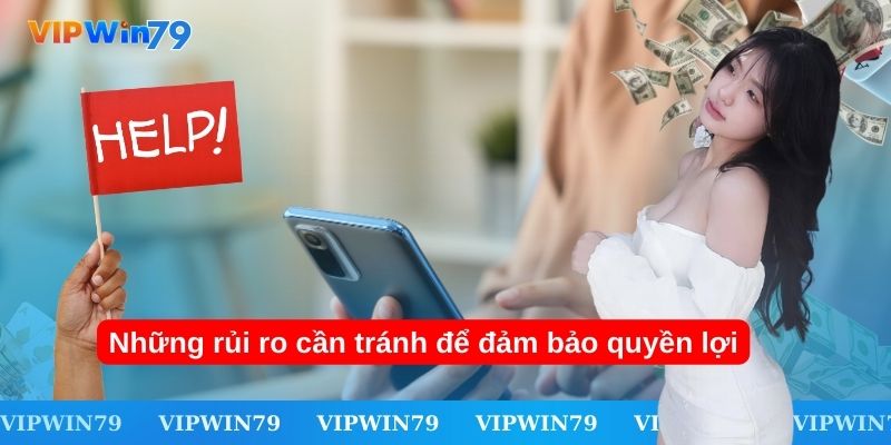 Những lưu ý bạn cần biết khi liên hệ VIPWin