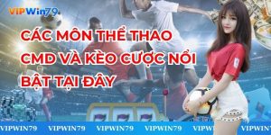 Các Môn Thể Thao CMD Và Kèo Cược Nổi Bật Tại Đây